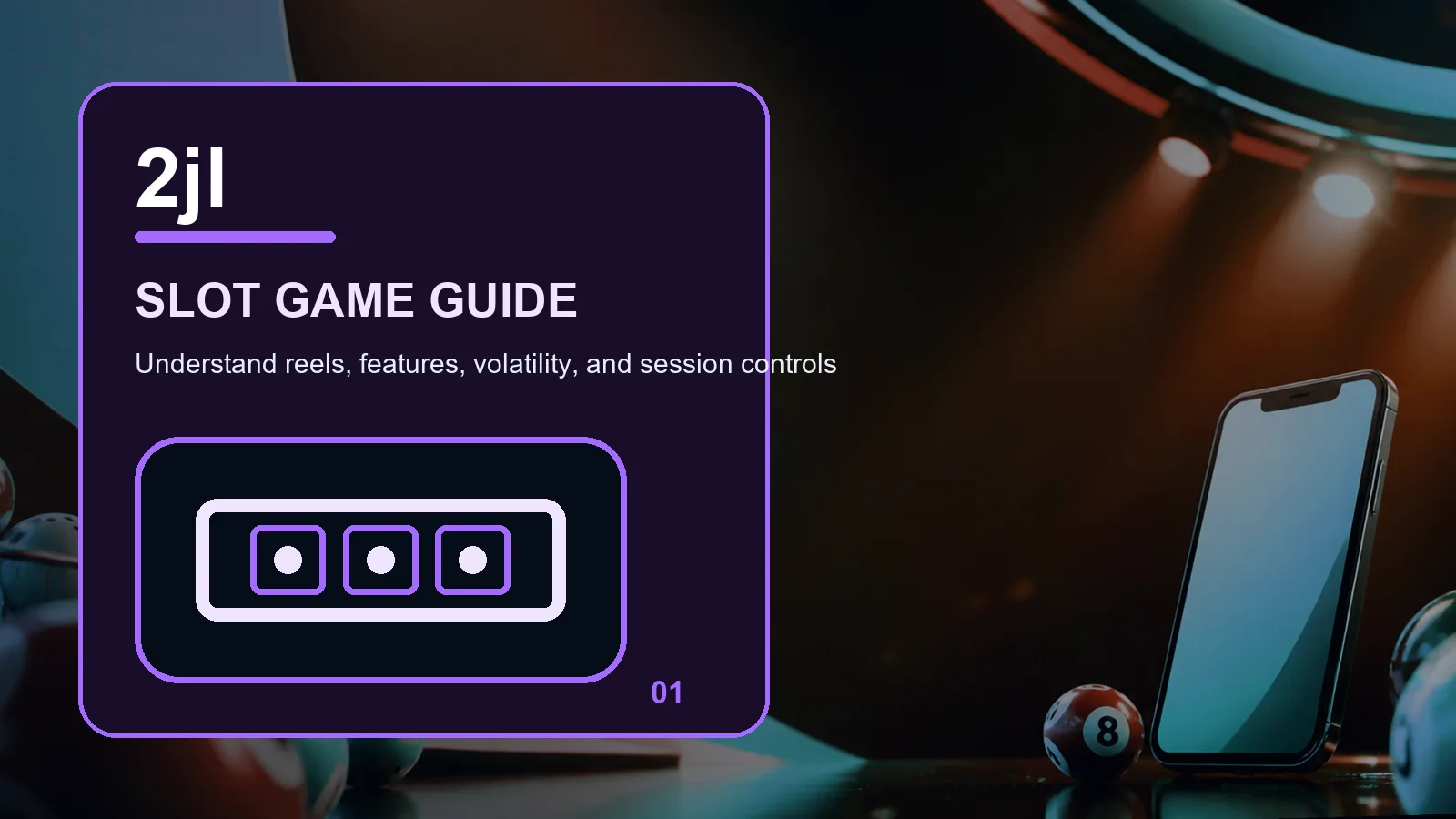 2jl slots full-width visual guide 1