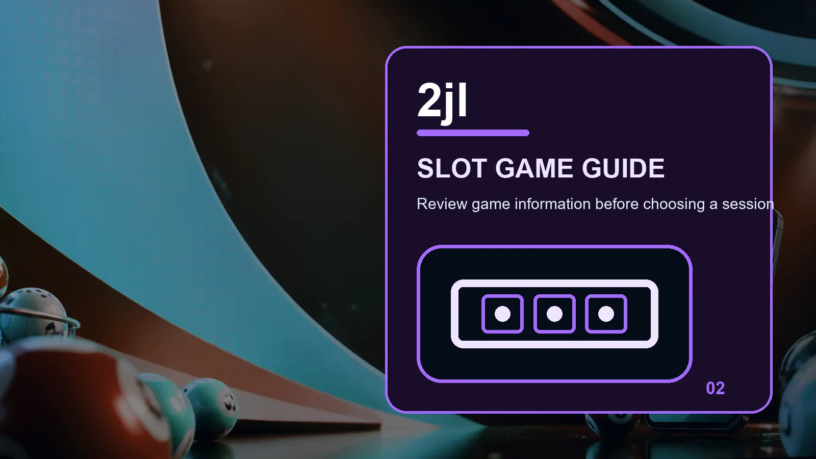 2jl slots full-width visual guide 2